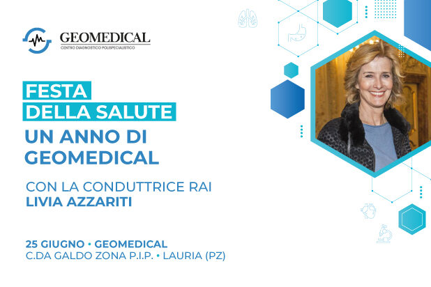 “Festa della Salute. Un anno di Geomedical” con la conduttrice RAI Livia Azzariti